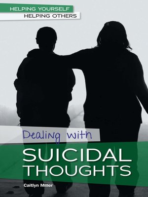 cover image of Dealing with Suicidal Thoughts